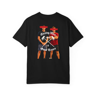 "Strong Men Create Good Times" Graphic T-Shirt