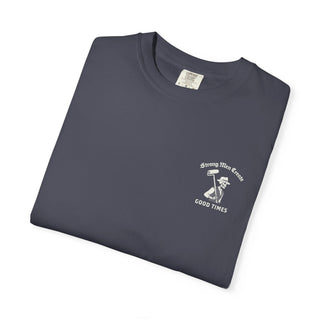 "Strong Men Create Good Times" Graphic T-Shirt